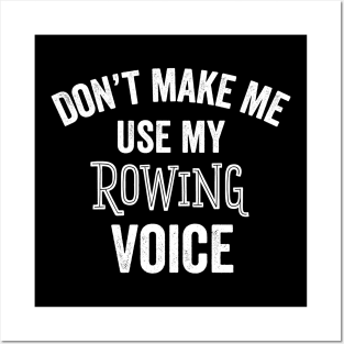 Funny Rowing Voice Gift Team Club Coach Rower Gift Posters and Art